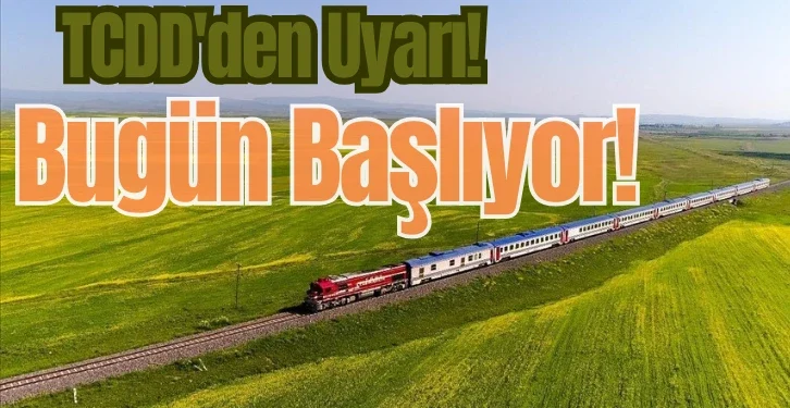 tcdd-den-uyari-bugun-basliyor-500671.webp.webp