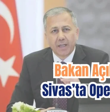 bakan-acikladi-sivas-ta-operasyon-479956.webp.webp