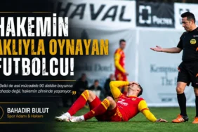 bahadir-bulut-hakemin-akliyla-oynayan-futbolcu-106a9e69975971e.webp.webp