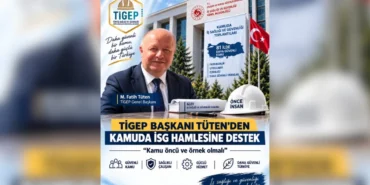 tigep-baskani-tutenden-kamuda-isg-hamlesine-destek-kamu-oncu-ve-ornek-olmali-106aa94adb3cc54.webp.webp