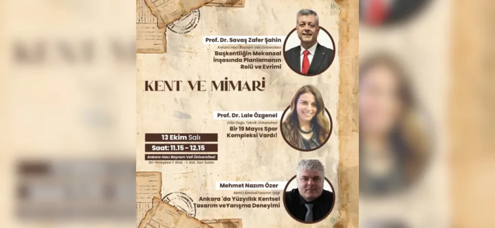 ankaranin-kent-kimligi-ve-mimari-mirasi-sempozyumda-ele-alinacak-106ac78e27d9e24.webp.webp