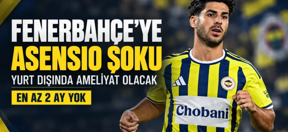 fenerbahceye-marco-asensio-soku-yildiz-futbolcu-en-az-2-ay-yok-106ad4ad0462d70.webp.webp