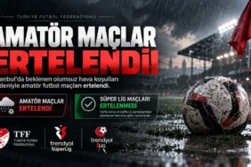 istanbulda-amator-maclar-ertelendi-super-ligde-karsilasmalar-oynanacak-106ad265f87bc95.webp.webp