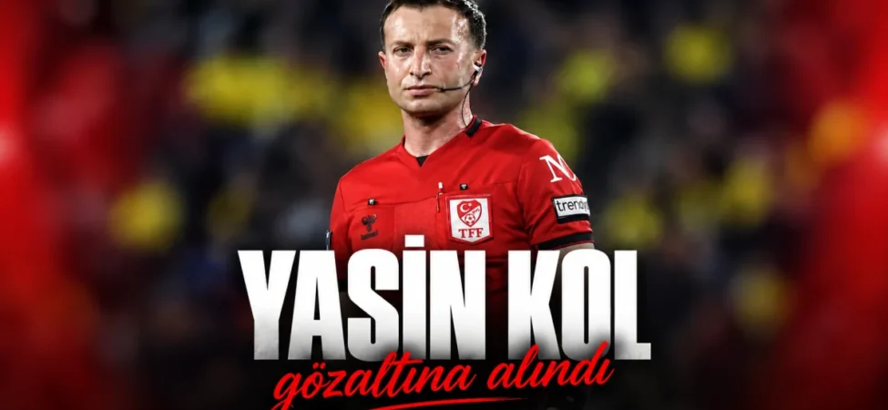 yasin-kol-gozaltina-alindi-hakem-sorusturmasinda-yeni-gelisme-106abebc2b88082.webp.webp